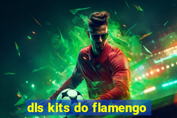 dls kits do flamengo